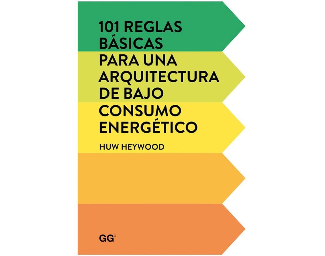 libro construccion 101 reglas basicas para una arquitectura de bajo consumo energetico