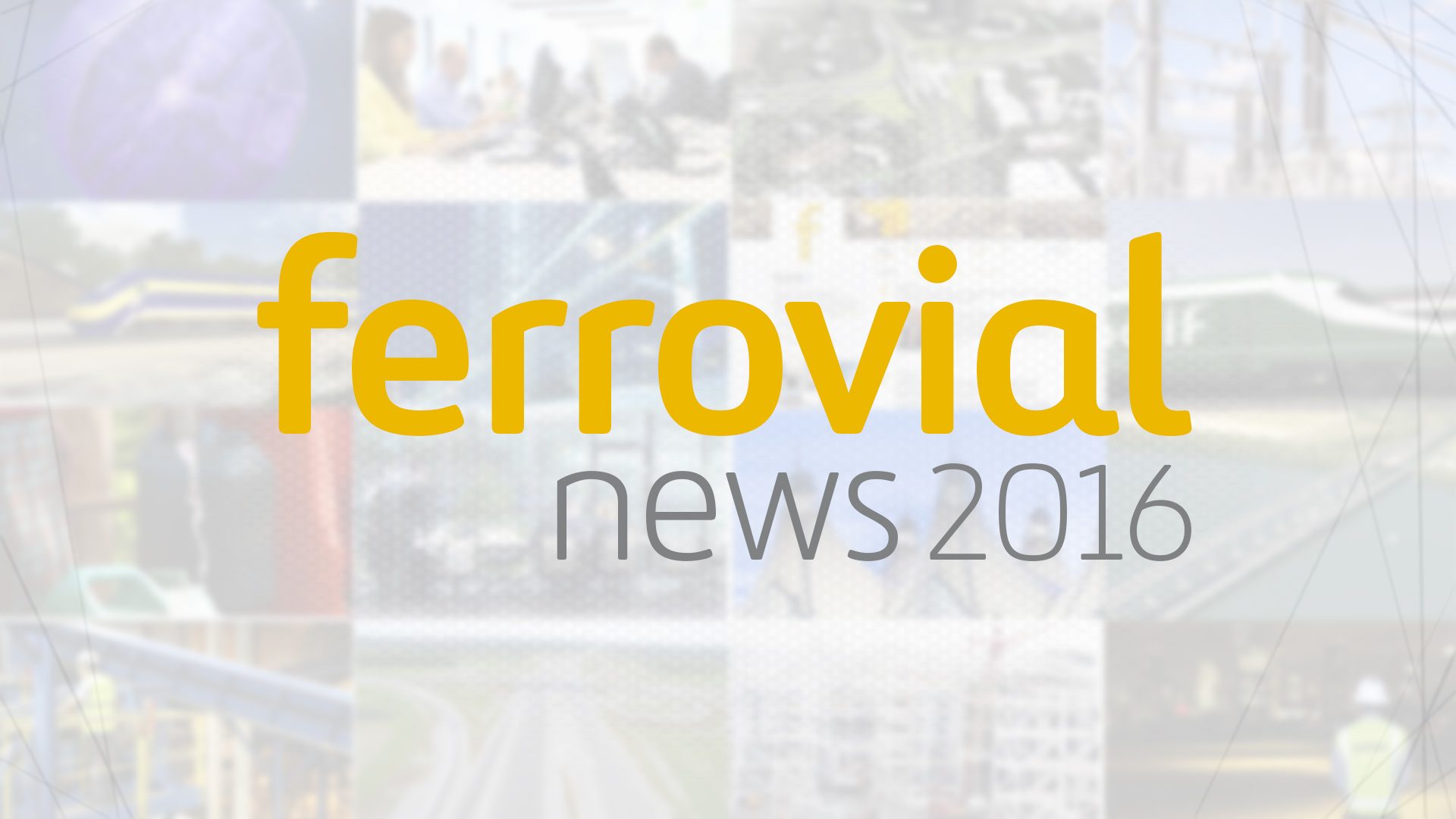 Ferrovial News 2016