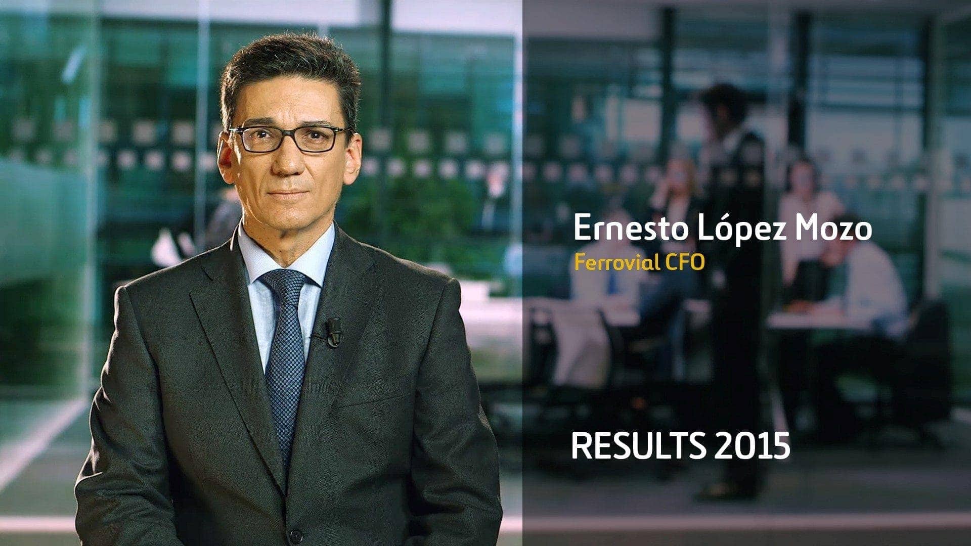 Ferrovial Results 2015 - CFO - Ernesto López Mozo